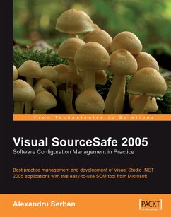 Visual SourceSafe 2005 Software Configuration Management in Practice (eBook, ePUB) - Serban, Alexandru; Seovic, Aleksandar