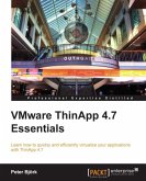 VMware ThinApp 4.7 Essentials (eBook, ePUB)