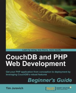 CouchDB and PHP Web Development Beginner's Guide (eBook, ePUB) - Juravich, Tim