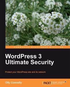 WordPress 3 Ultimate Security (eBook, ePUB) - Connelly, Olly; W Connelly, Oliver