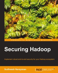 Securing Hadoop (eBook, ePUB) - Narayan, Sudheesh