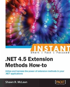 Instant .NET 4.5 Extension Methods How-to (eBook, ePUB) - R. Mclean, Shawn