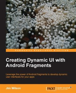 Creating Dynamic UI with Android Fragments (eBook, ePUB) - Wilson, Jim
