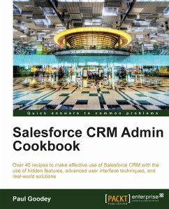 Salesforce CRM Admin Cookbook (eBook, ePUB) - Goodey, Paul