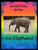 Great Day To Be An Elephant (eBook, ePUB)