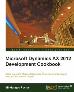 Microsoft Dynamics AX 2012 Development Cookbook (eBook, ePUB) - Pocius, Mindaugas