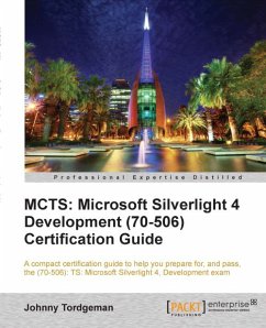 MCTS: Microsoft Silverlight 4 Development (70-506) Certification Guide (eBook, ePUB) - Tordgeman, Johnny