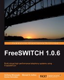 FreeSWITCH 1.0.6 (eBook, ePUB)