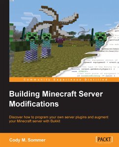 Building Minecraft Server Modifications (eBook, ePUB) - M. Sommer, Cody