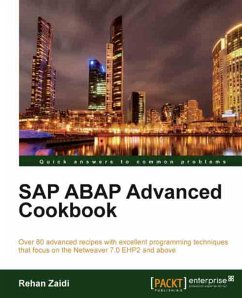 SAP ABAP Advanced Cookbook (eBook, ePUB) - Zaidi, Rehan