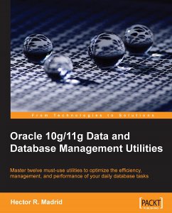 Oracle 10g/11g Data and Database Management Utilities (eBook, ePUB) - Madrid, Hector R.; Rivera Madrid, Hector