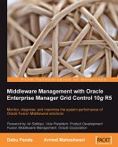 Middleware Management with Oracle Enterprise Manager Grid Control 10g R5 (eBook, ePUB)