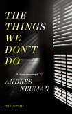 The Things We Don't Do (eBook, ePUB)