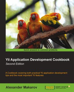 Yii Application Development Cookbook - Second Edition (eBook, ePUB) - Makarov, Alexander