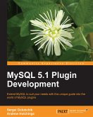 MySQL 5.1 Plugin Development (eBook, ePUB)