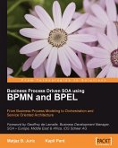 Business Process Driven SOA using BPMN and BPEL (eBook, ePUB)