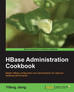 HBase Administration Cookbook (eBook, ePUB) - Jiang, Yifeng