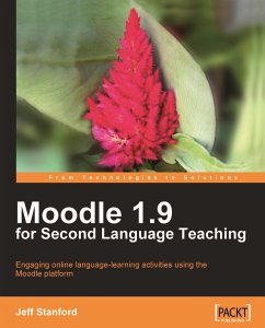 Moodle 1.9 for Second Language Teaching (eBook, ePUB) - Stanford, Jeff; Trust, Moodle
