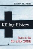Killing History (eBook, ePUB) Killing History (eBook, ePUB)