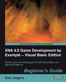 XNA 4.0 Game Development by Example - Visual Basic Edition (eBook, ePUB)