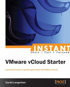 Instant VMware vCloud Starter (eBook, ePUB) - Langenhan, Daniel
