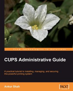 CUPS Administrative Guide (eBook, ePUB) - Shah, Ankur