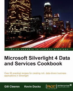 Microsoft Silverlight 4 Data and Services Cookbook (eBook, ePUB) - Gill, Cleeren; Kevin, Dockx