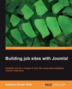 Building job sites with Joomla! (eBook, ePUB) - Kumar Dhar, Santonu; Davenport, Chris