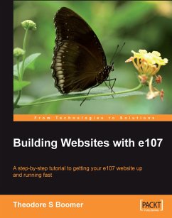 Building Websites with e107 (eBook, ePUB) - Boomer, Tad; Michelbrink, Thom