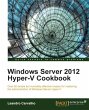Windows Server 2012 Hyper-V Cookbook... - Bild 1