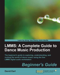 LMMS: A Complete Guide to Dance Music Production (eBook, ePUB) - Earl, David