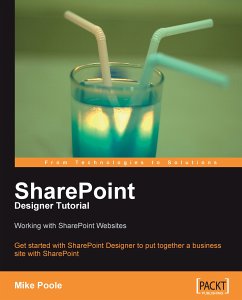 SharePoint Designer Tutorial: Working with SharePoint Websites (eBook, ePUB) - Poole, Mike