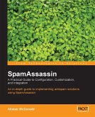SpamAssassin: A practical guide to integration and configuration (eBook, ePUB)