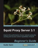 Squid Proxy Server 3.1: Beginner's Guide (eBook, ePUB)