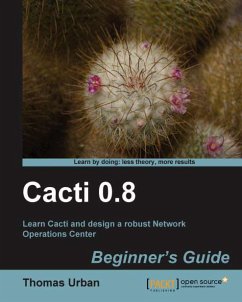 Cacti 0.8 Beginner's Guide (eBook, ePUB) - Urban, Thomas