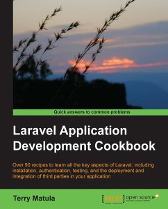 Laravel Application Development Cookbook (eBook, ePUB) - Matula, Terry