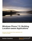 Windows Phone 7.5: Building Location-aware Applications (eBook, ePUB)