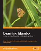 Learning Mambo: A Step-by-Step Tutorial to Building Your Website (eBook, ePUB)