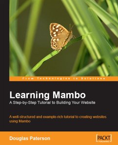 Learning Mambo: A Step-by-Step Tutorial to Building Your Website (eBook, ePUB) - Paterson, Douglas