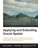 Applying and Extending Oracle Spatial (eBook, ePUB) Applying and Extending Oracle Spatial (eBook, ePUB)