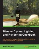 Blender Cycles: Lighting and Rendering Cookbook (eBook, ePUB)