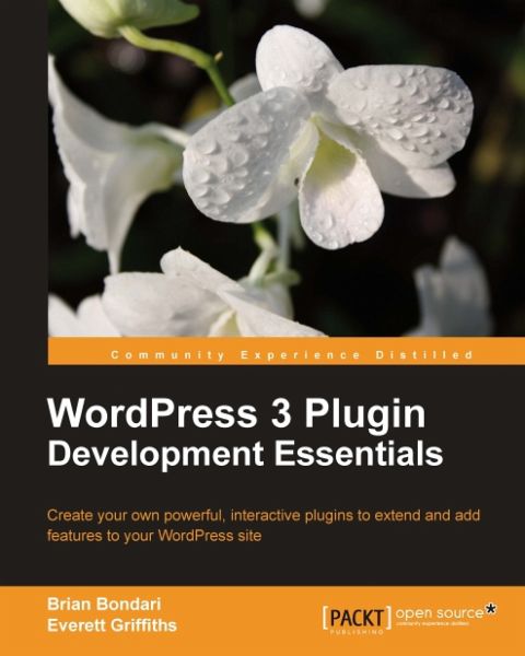 WordPress 3 Plugin Development Essentials (eBook, ePUB) WordPress 3 Plugin Development Essentials (eBook, ePUB)