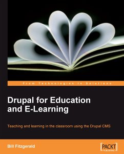 Drupal for Education and E-Learning (eBook, ePUB) - Fitzgerald, Bill; Buytaert, Dries