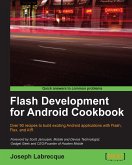 Flash Development for Android Cookbook (eBook, ePUB)