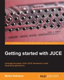 Getting started with JUCE (eBook, ePUB) Getting started with JUCE (eBook, ePUB)