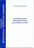 Igualdad sexual y diversidad familiar : ¿la familia en crisis?