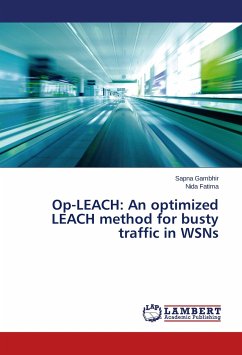 Op-LEACH: An optimized LEACH method for busty traffic in WSNs - Gambhir, Sapna;Fatima, Nida
