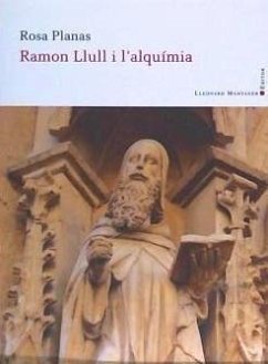 Ramon Llull i l'alquímia - Planas Ferrer, Rosa