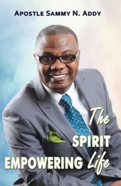 The Spirit Empowering Life - Sammy, Addy N.