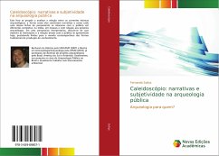 Caleidoscópio: narrativas e subjetividade na arqueologia pública - Soltys, Fernando